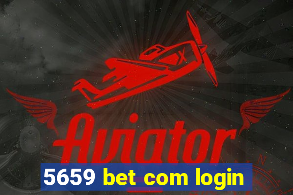 5659 bet com login